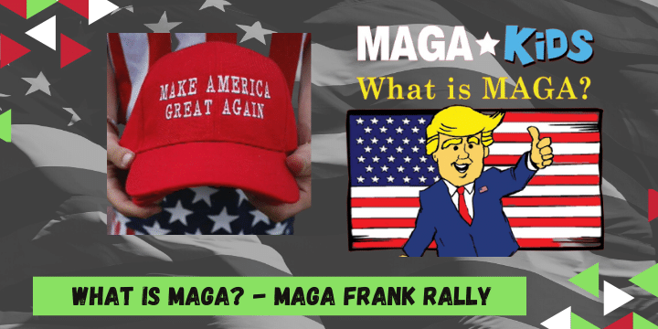 What is MAGA Frank Rally