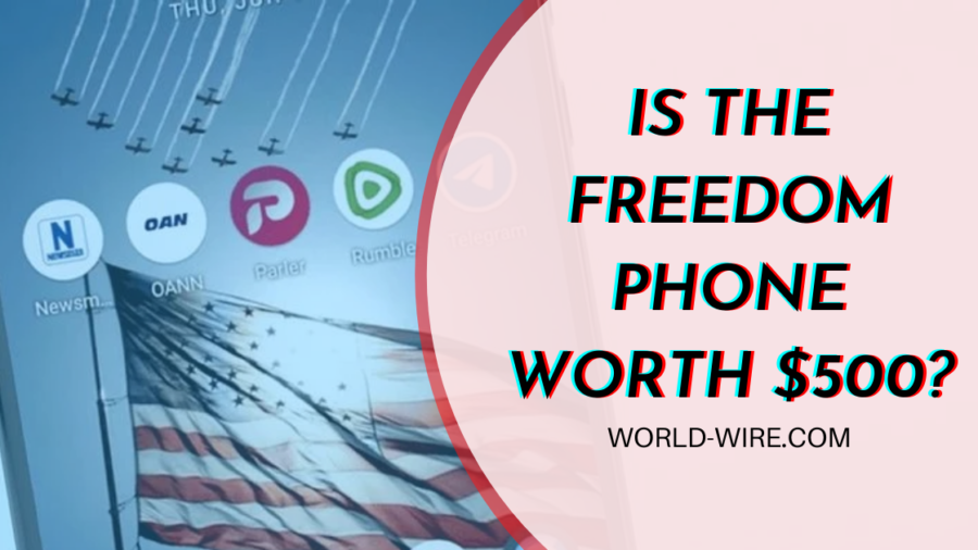 Is The Freedom Phone Worth $500?