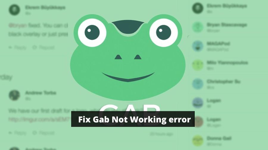 How to fix gab not working error