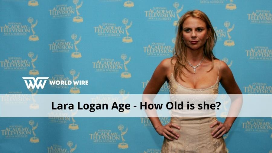 Lara Logan Age - How Old is she