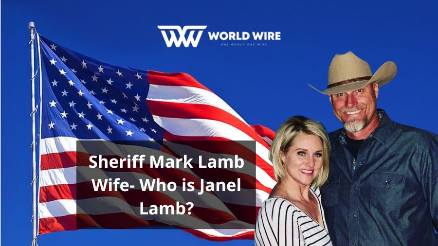 Sheriff Mark Lamb Wife- Who is Janel Lamb?