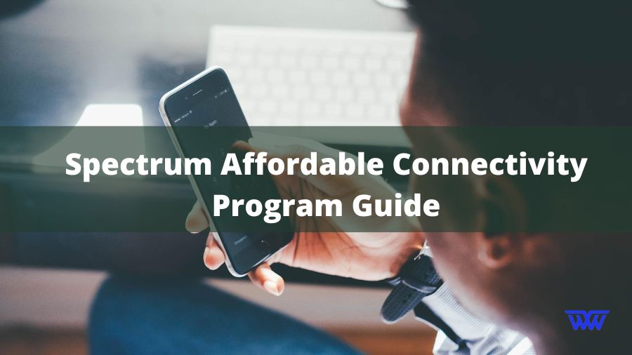 Spectrum Affordable Connectivity Program