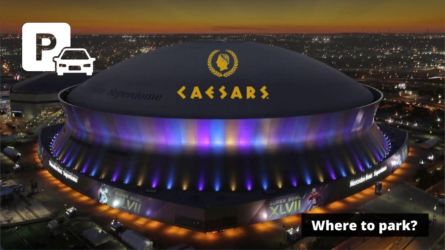 Caesars Superdome Parking Guide - Tips, Map, and Deals