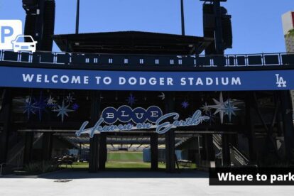 Dodger Stadium Parking Guide Tips, Map, Lots