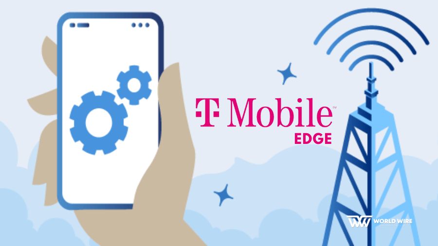 T-Mobile Edge - Everything You Need to Know