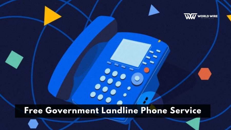 Free Government Landline Phone Service