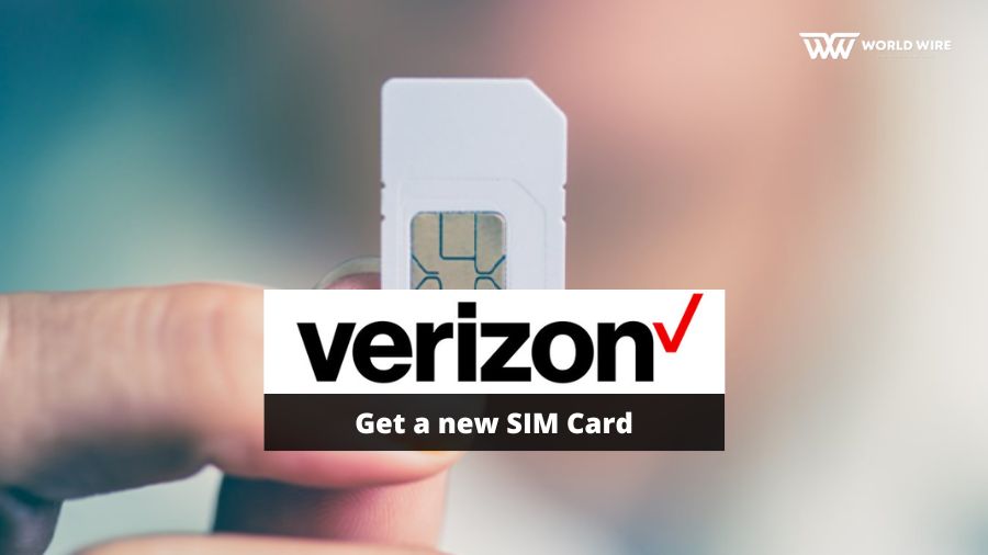 How To Get A New Sim Card Verizon?