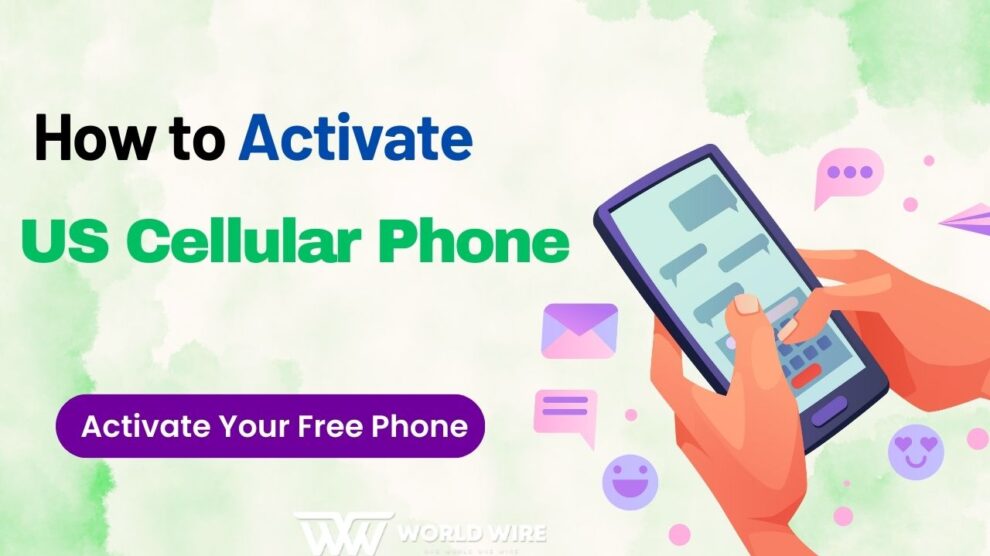 How to Activate US Cellular Phone - Simple Guide