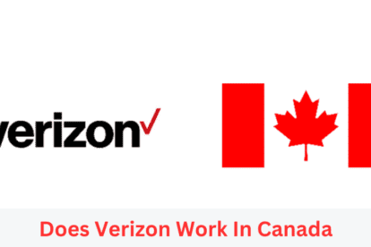 Does Verizon Work In Canada