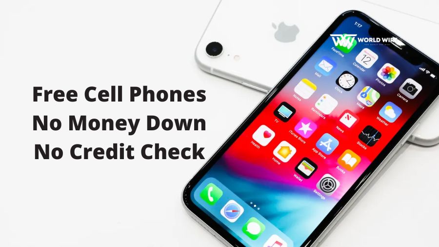 Free Cell Phones No Money Down No Credit Check