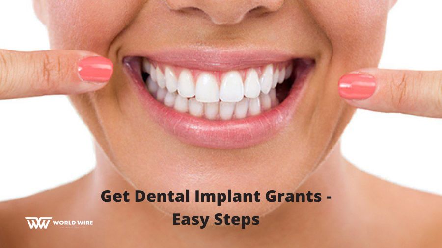 How to get Dental Implant Grants - Easy Steps