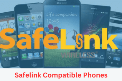 Safelink Compatible Phones