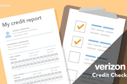 Verizon Credit Check Everything You Need To Know