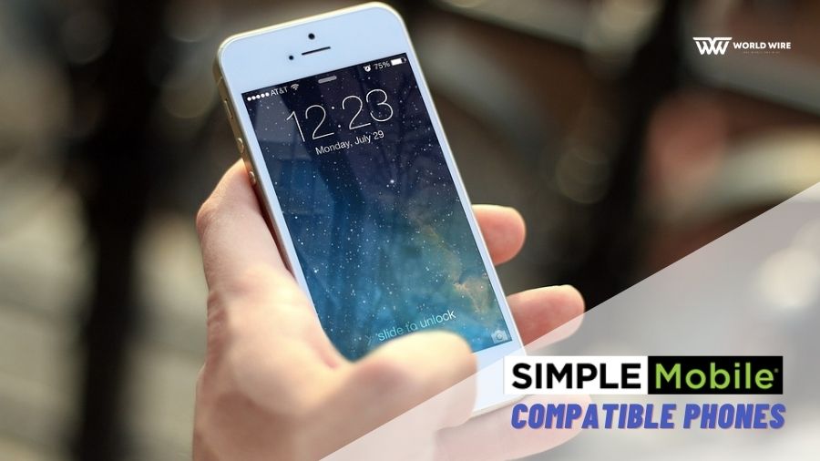 Best Simple Mobile Compatible Phones