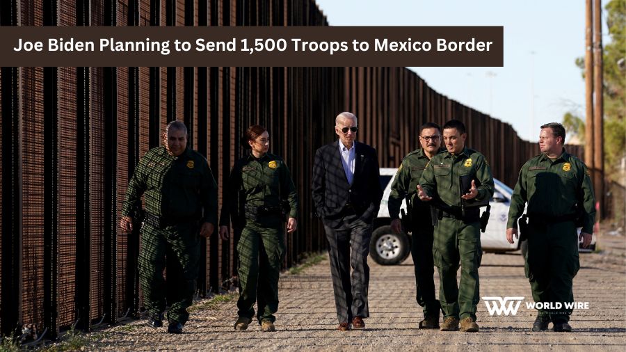 Joe Biden Planning to Send 1,500 Troops to Mexico Border