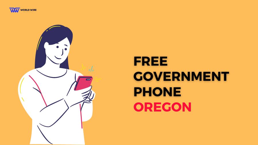 How to Get Free Government Phones Oregon - Easy Steps