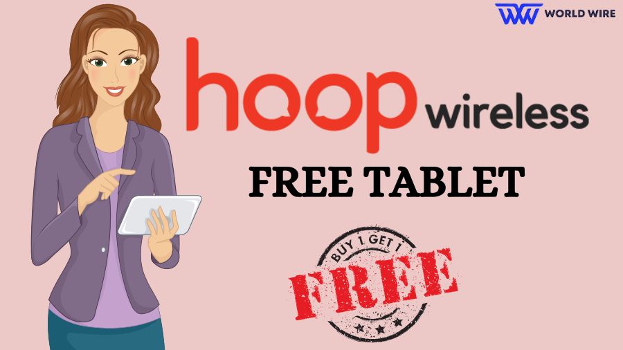 How to Get Hoop Wireless Free Tablet - Complete Guide