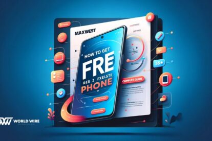 How to Get Maxwest Free Phone Complete Guide