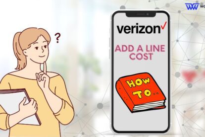 How To Add A Line On Verizon - Online, Cost, App