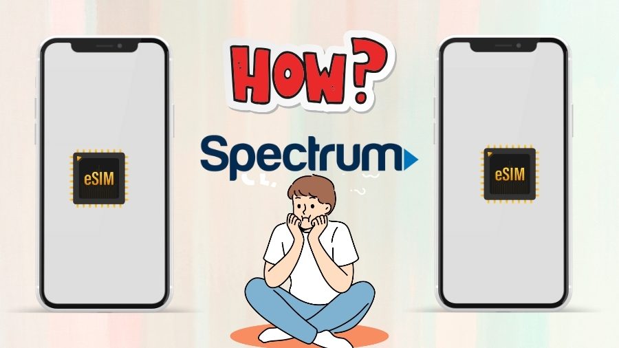 Spectrum eSIM Transfer - How to Guide