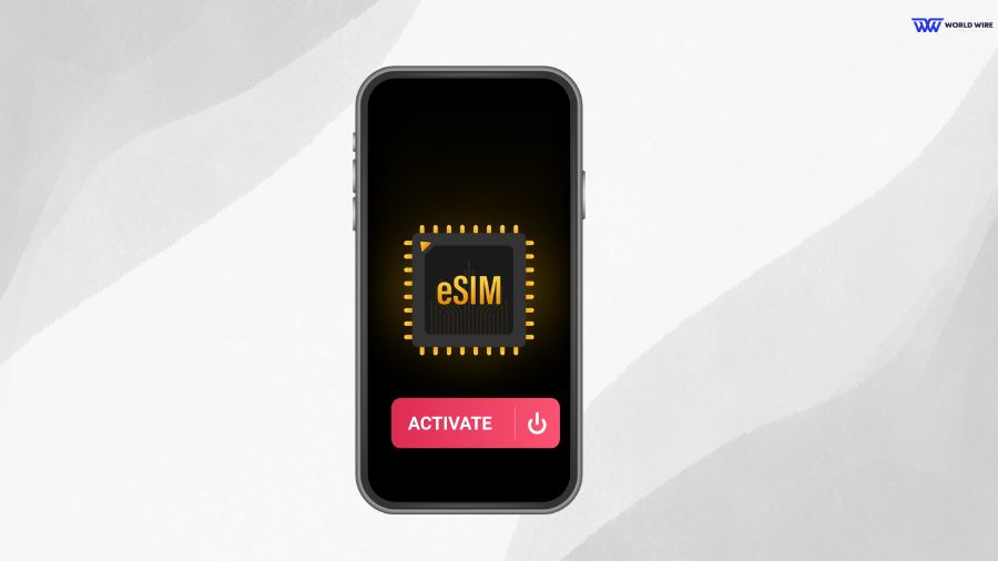 Step-by-Step Guide To Activating Your eSIM